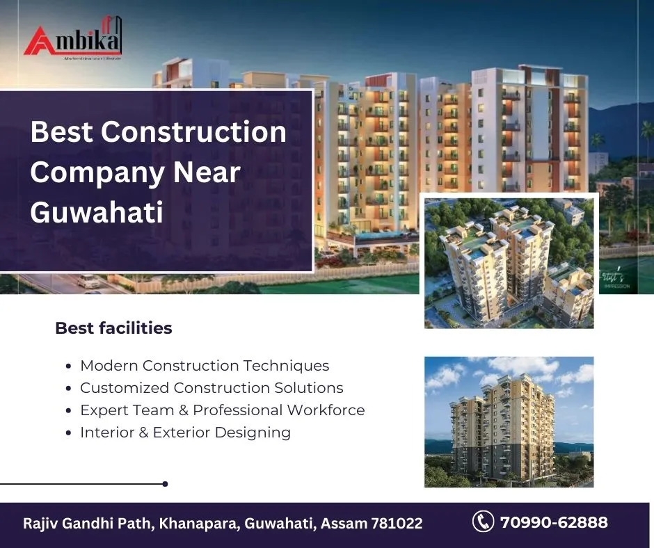 Best Construction Company Near Guwahati