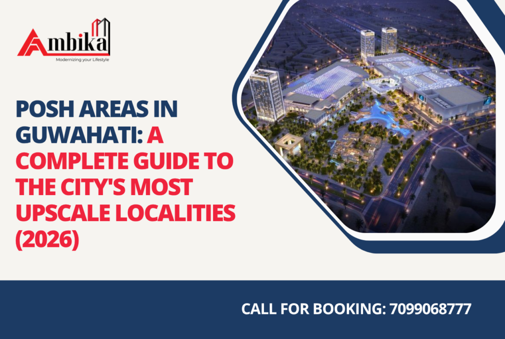 Posh Areas in Guwahati
